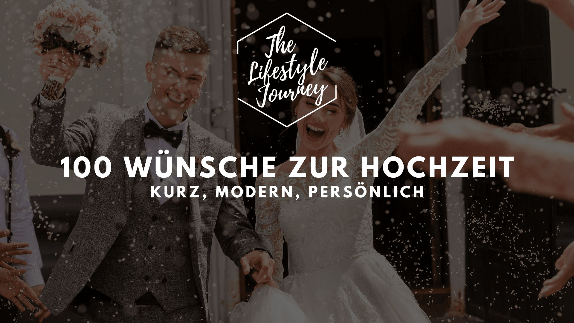 100 Wünsche zur Hochzeit ️ (kurz, modern, persönlich)